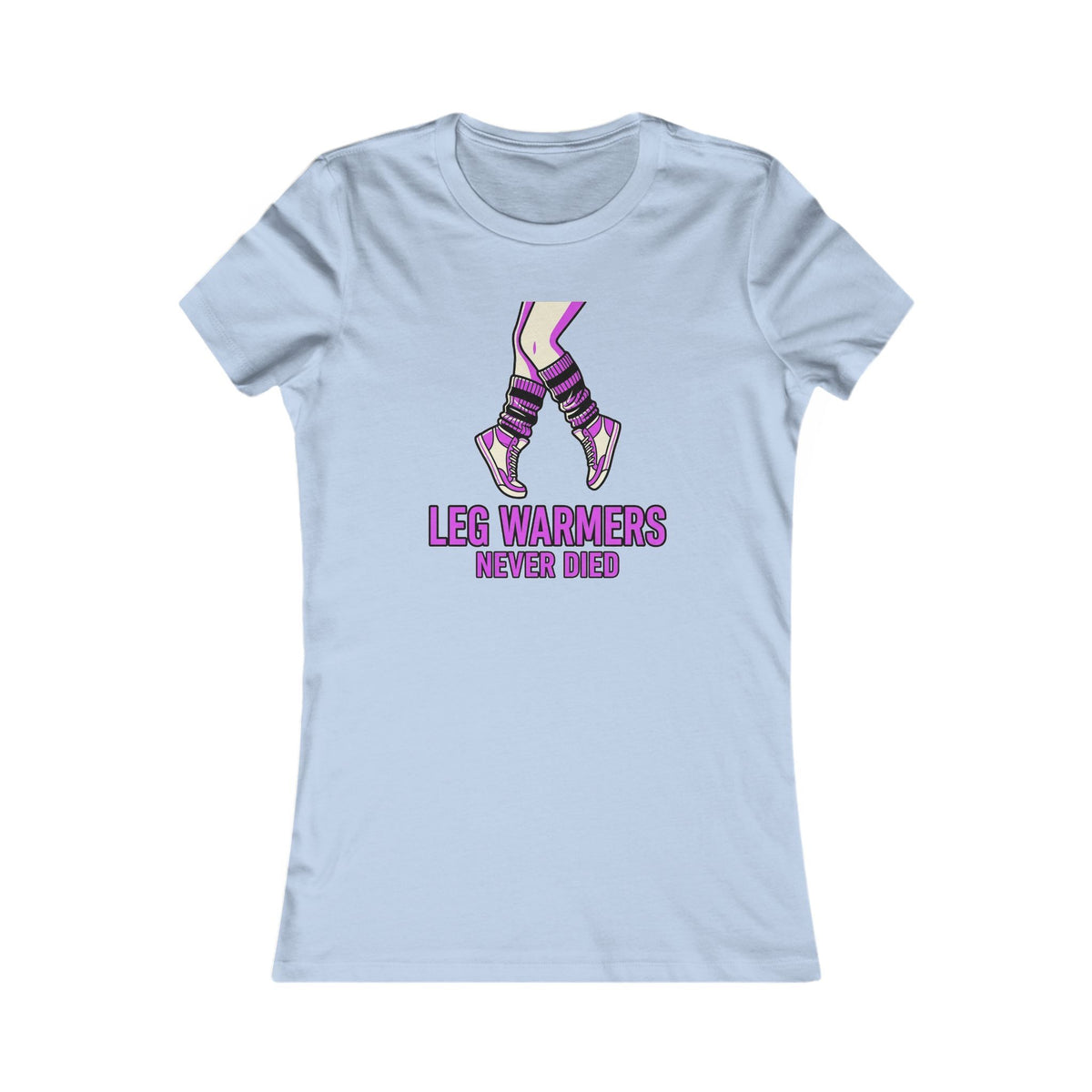 'Leg Warmers Never Died' Women's T-Shirt