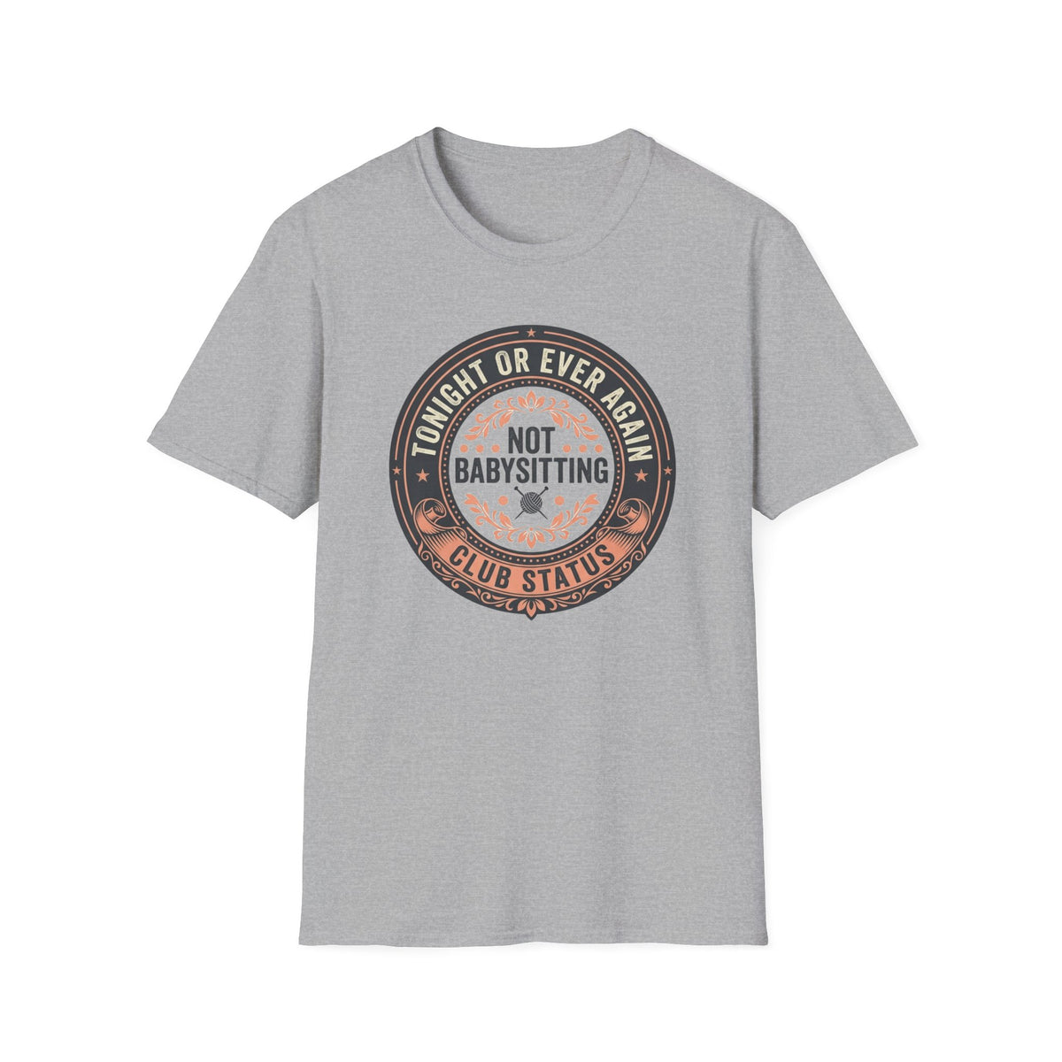 Not Babysitting Club T-Shirt