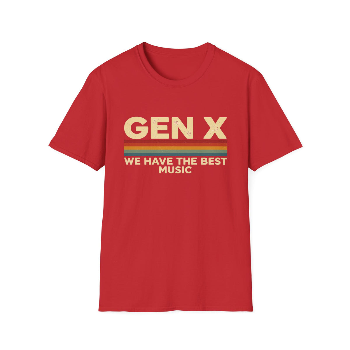 Gen X  "We Have The Best Music" T-Shirt