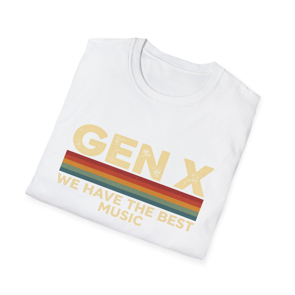 Gen X  "We Have The Best Music" T-Shirt