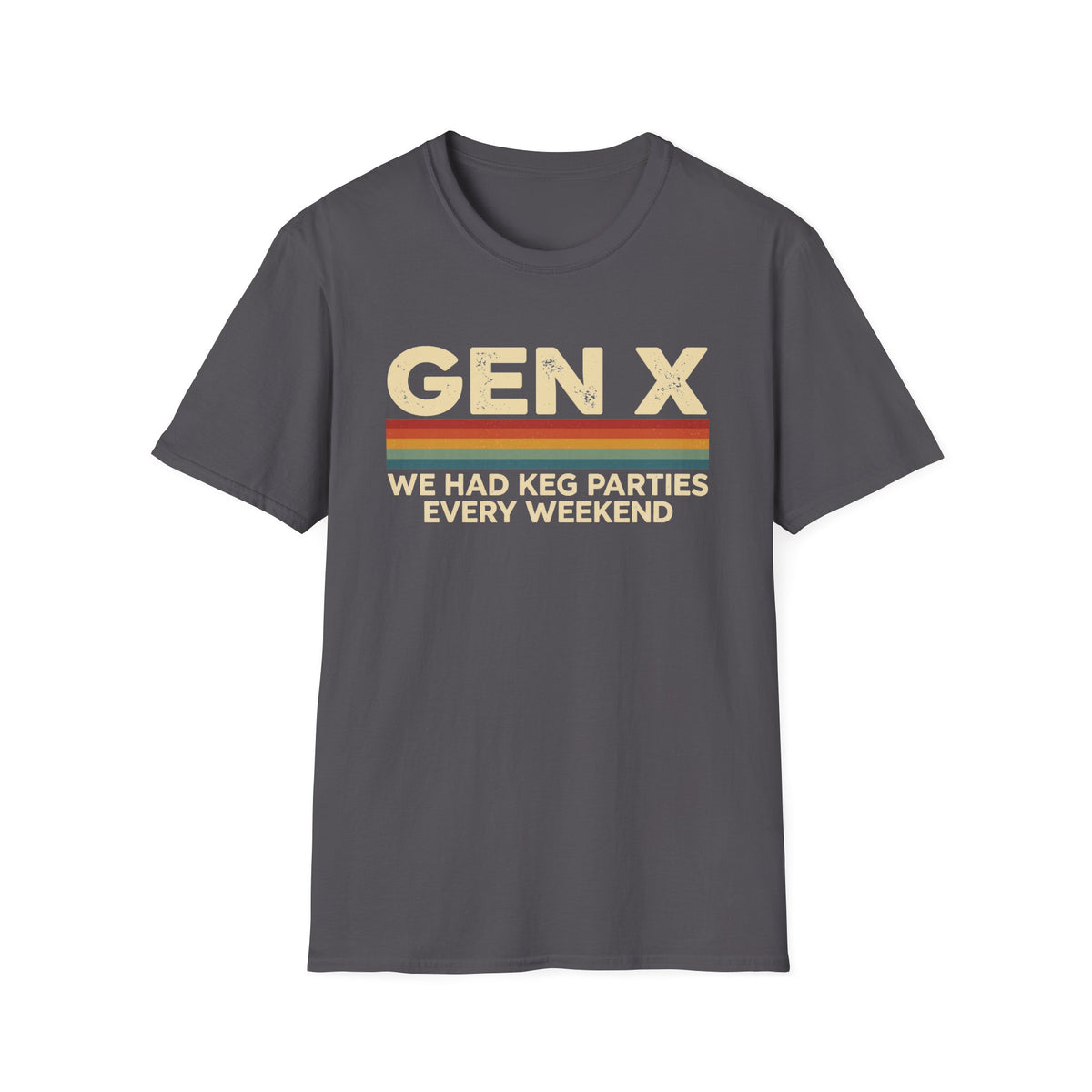 "We Had Keg Parties Every Weekend"  T-Shirt