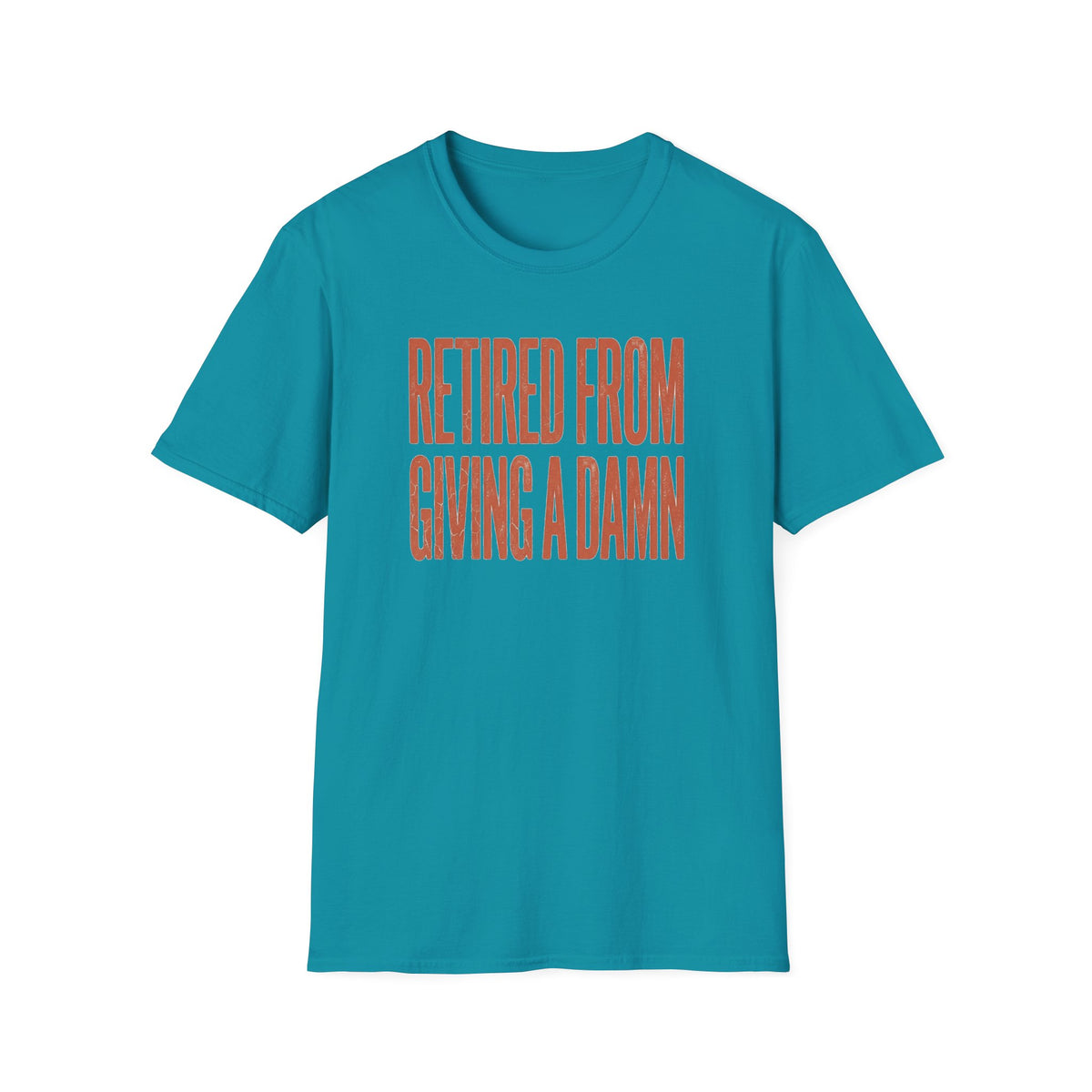 Retired From Giving a Damn T-Shirt