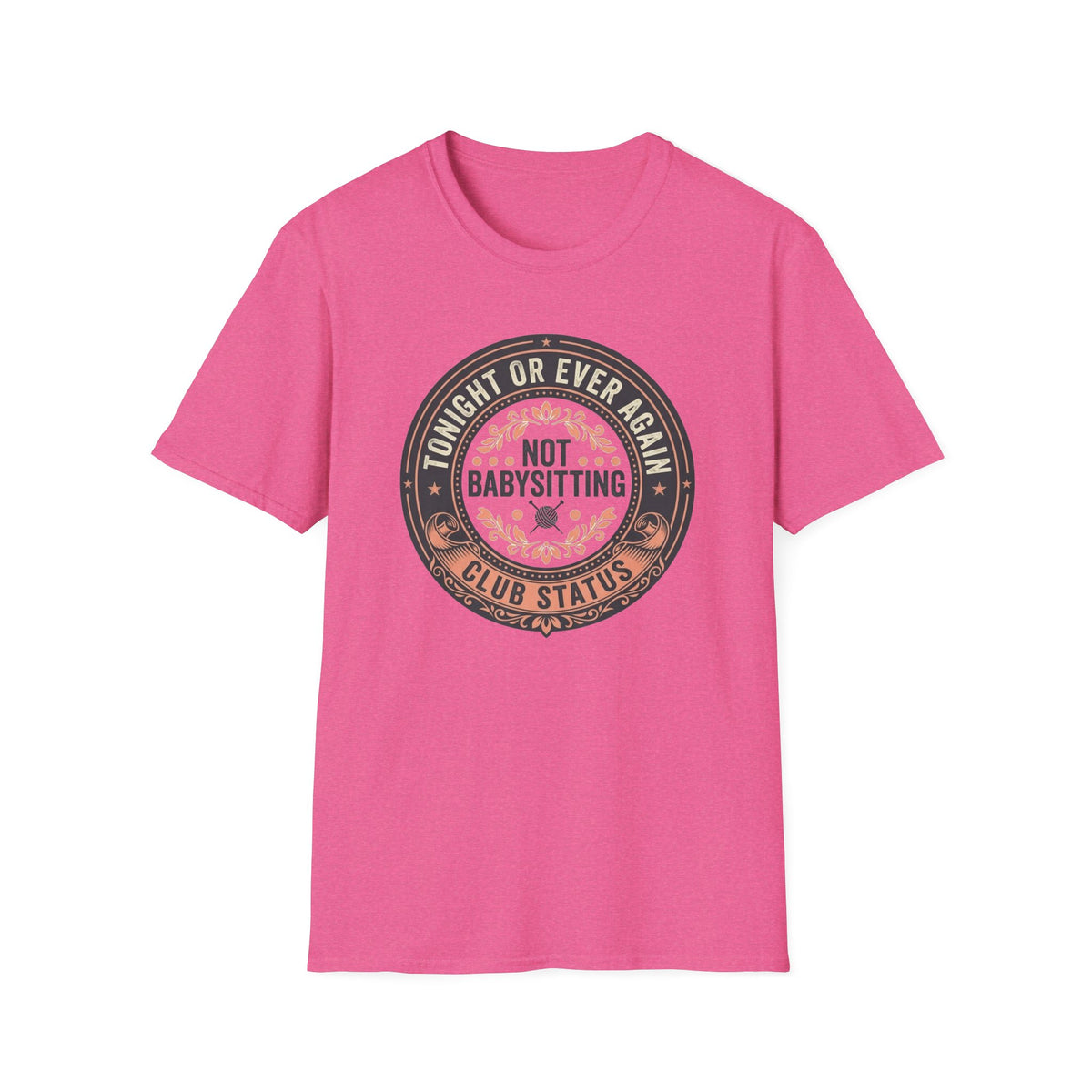 Not Babysitting Club T-Shirt