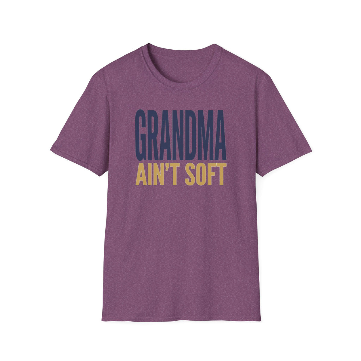 Grandma Ain't Soft T-Shirt