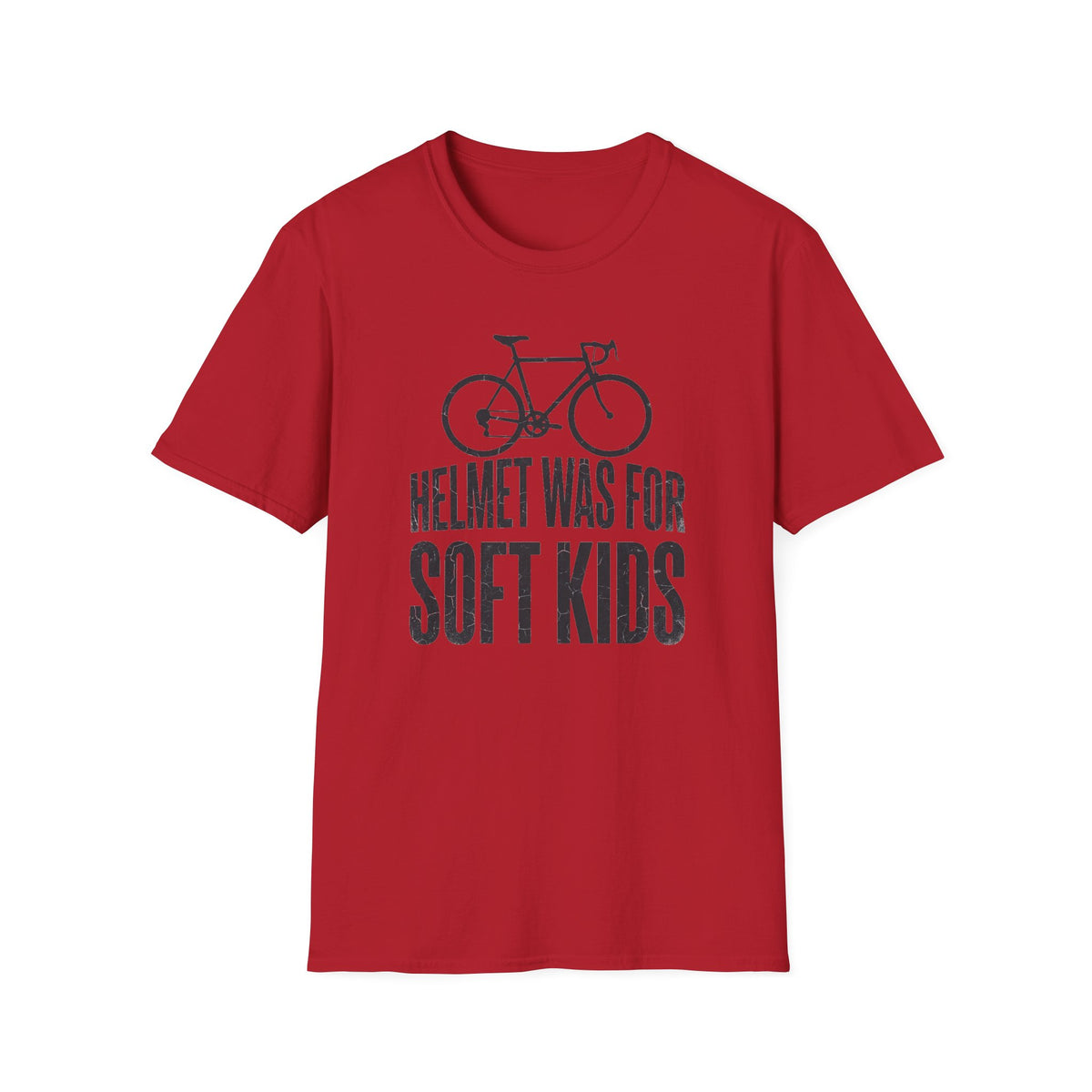 "Helmet Was For Soft Kids" T-Shirt
