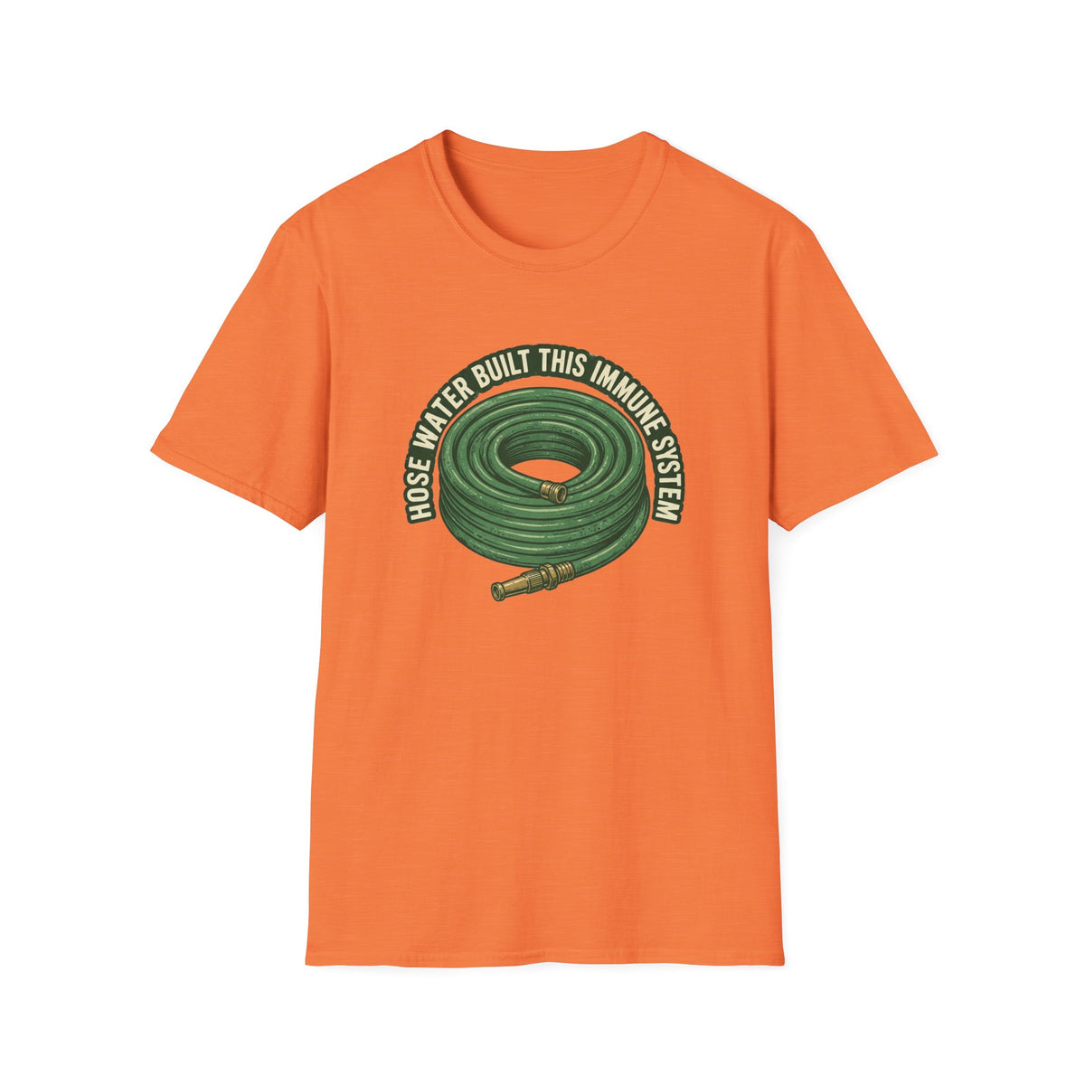 "Hose Water Built This Immune System" T-Shirt