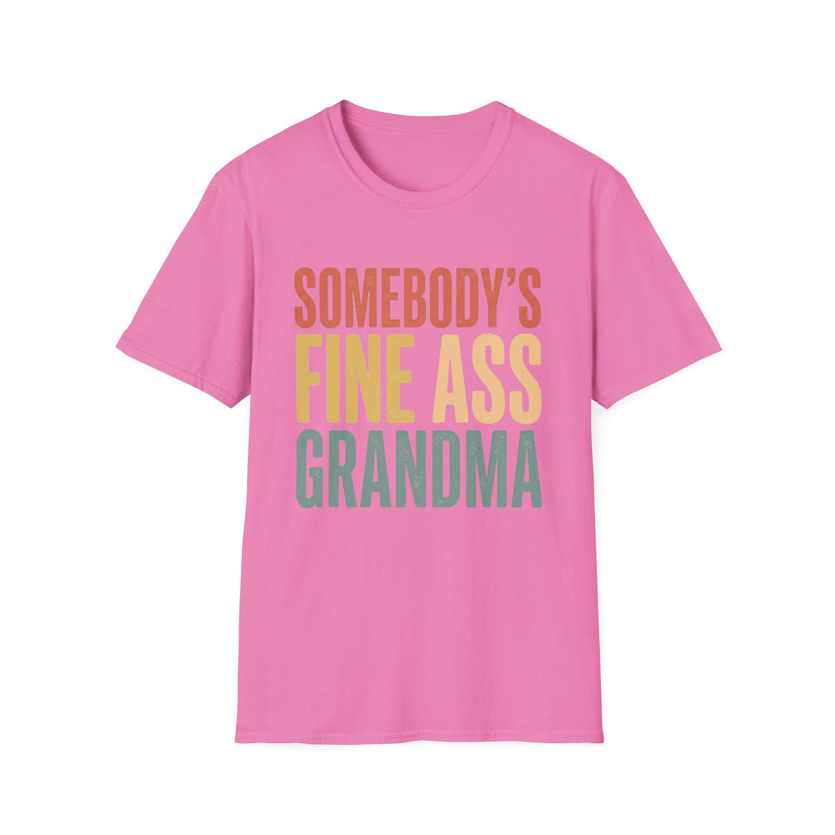 Somebody’s Fine Ass Grandma T-Shirt