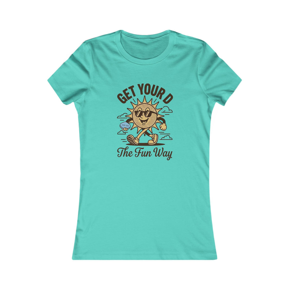 Get Your D The Fun Way Women's T-Shirt