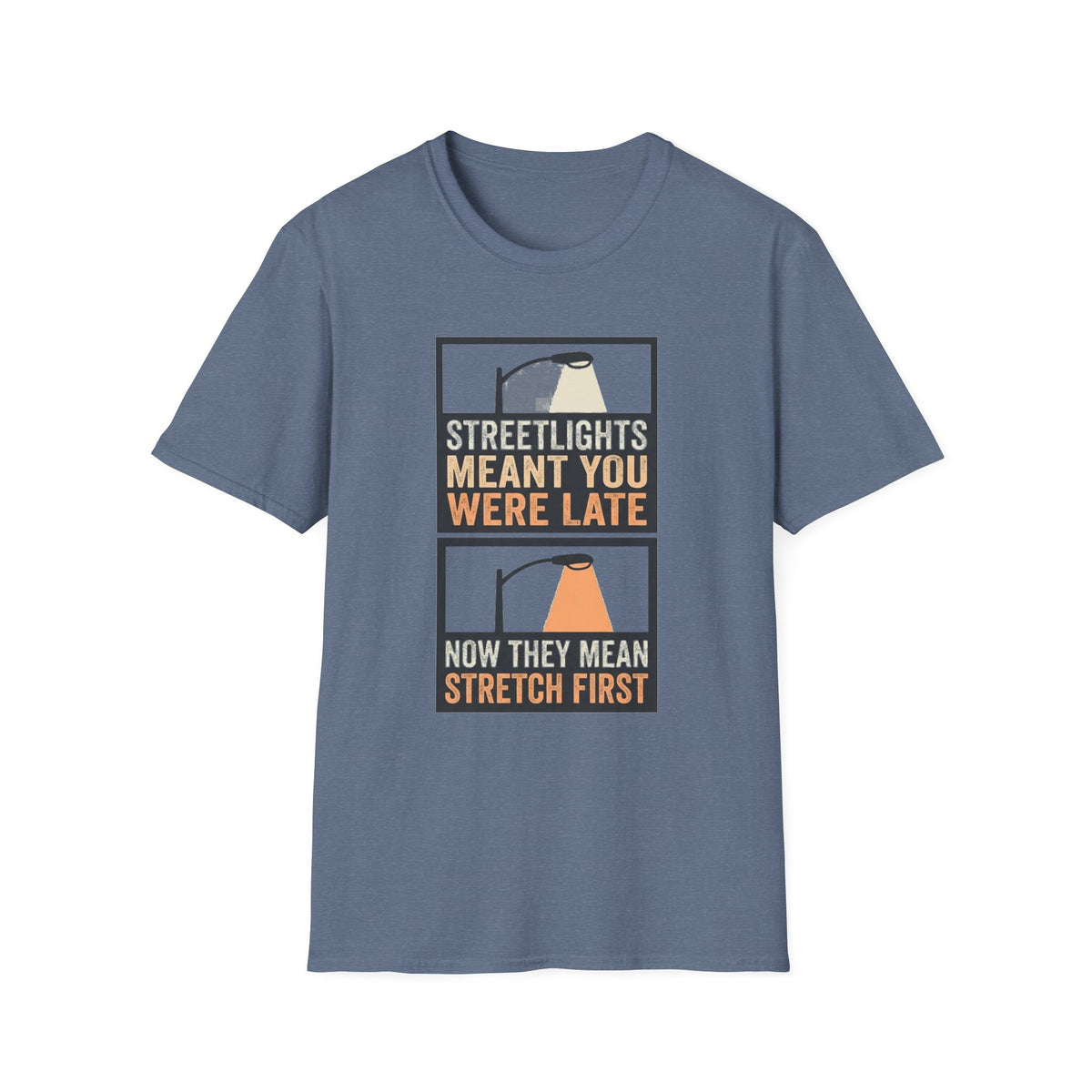 Streetlights Mean You Were Late T-Shirt