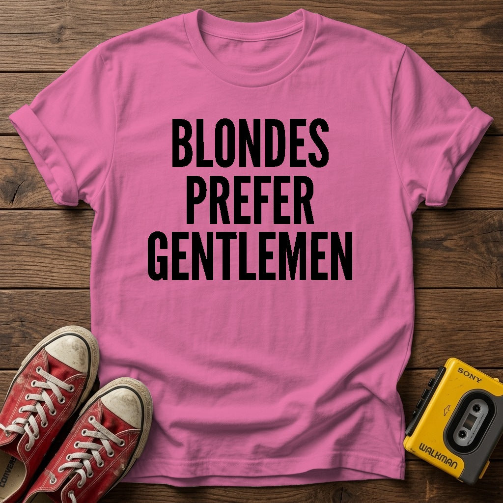 Blondes Prefer Gentlemen T-Shirt — Azalea wood flat-lay