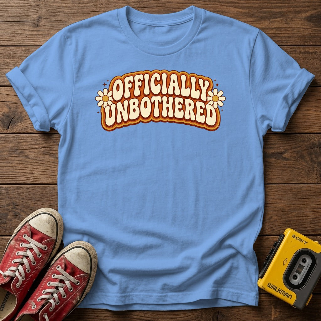 Officially Unbothered T-Shirt, Carolina Blue, wood flat lay
