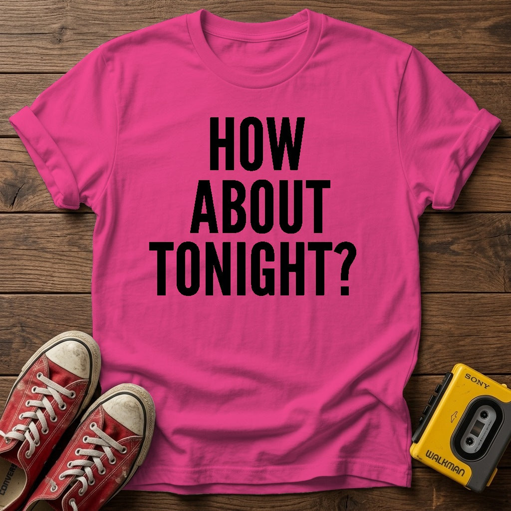 How About Tonight? T-Shirt — Heather Heliconia wood flat-lay