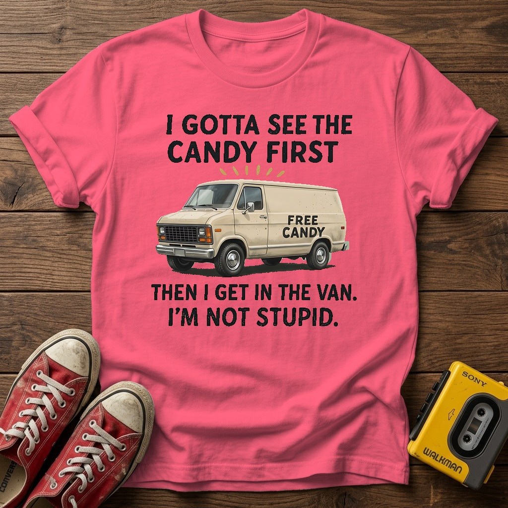 “I Gotta See the Candy First” Van T Shirt — Coral Silk wood flat-lay
