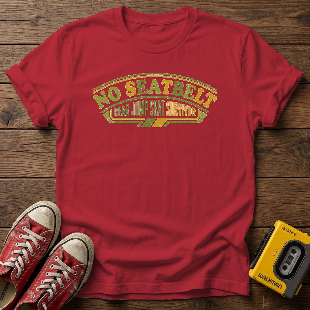 No Seatbelt - Rear Jump Seat Survivor T-Shirt — Cherry Red wood flat-lay