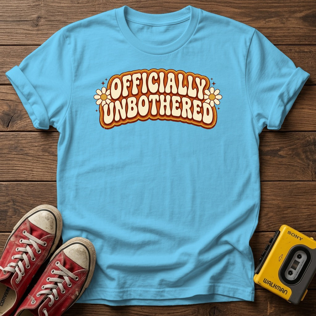 Officially Unbothered T-Shirt, Sky, wood flat lay